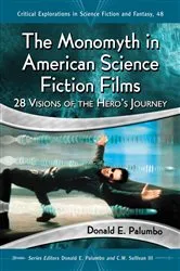 Book cover of The Monomyth in American Science Fiction Films by Donald E. Palumbo