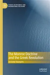 Book cover of The Monroe Doctrine and the Greek Revolution by Aristotle Tziampiris