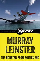 Book cover of The Monster from Earth's End by Murray Leinster