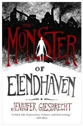 Book cover of The Monster of Elendhaven by Jennifer Giesbrecht