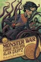 Book cover of The Monster War by Alan Gratz