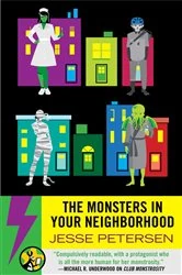 Book cover of The Monsters in Your Neighborhood by Jesse Petersen