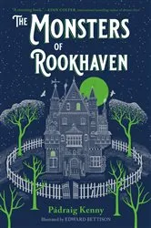 Book cover of The Monsters of Rookhaven by Pádraig Kenny