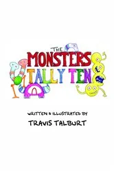 Book cover of The Monsters Tally Ten by Travis Talburt