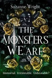 Book cover of The Monsters We Are by Suzanne Wright