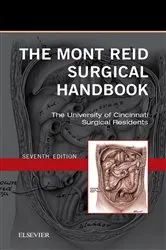 Book cover of The Mont Reid Surgical Handbook E-Book (7th ed.) by The University of Cincinnati Residents