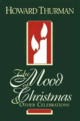 Book cover of The Mood of Christmas & Other Celebrations by Howard Thurman