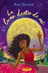 Book cover of The Moon Within (Scholastic Gold) by Aida Salazar
