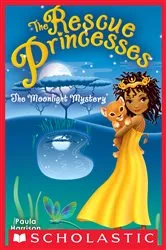 Book cover of The Moonlight Mystery (Rescue Princesses #3) by Paula Harrison