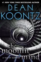 Book cover of The Moonlit Mind (Novella) by Dean Koontz
