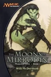 Book cover of The Moons of Mirrodin by Will McDermott