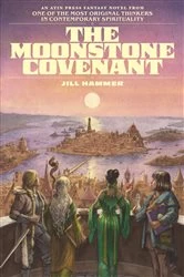 Book cover of The Moonstone Covenant by Jill Hammer