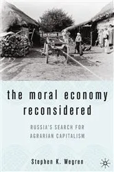 Book cover of The Moral Economy Reconsidered by S. Wegren