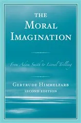 Book cover of The Moral Imagination (2nd ed.) by Gertrude Himmelfarb