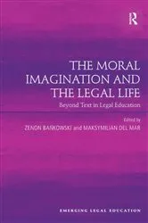 Book cover of The Moral Imagination and the Legal Life by Unknown