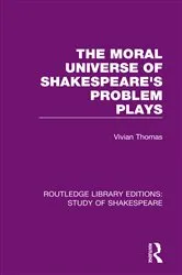 Book cover of The Moral Universe of Shakespeare's Problem Plays by Vivian Thomas