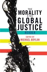 Book cover of The Morality and Global Justice Reader by Michael Boylan