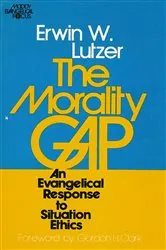 Book cover of The Morality Gap by Erwin W Lutzer