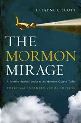 Book cover of The Mormon Mirage (3rd ed.) by Latayne C. Scott
