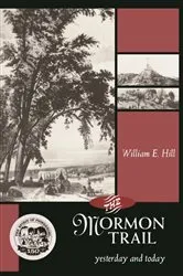 Book cover of The Mormon Trail by William Hill