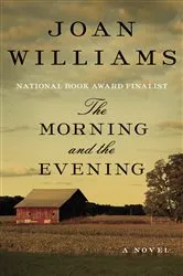 Book cover of The Morning and the Evening by Joan Williams