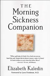 Book cover of The Morning Sickness Companion by Elizabeth Kaledin