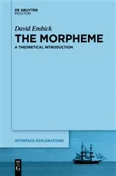 Book cover of The Morpheme by David Embick