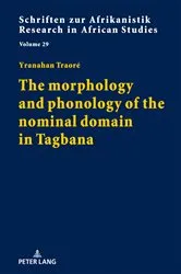 Book cover of The morphology and phonology of the nominal domain in Tagbana by Rainer Voßen