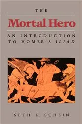 Book cover of The Mortal Hero by Seth L. Schein