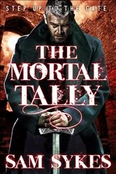Book cover of The Mortal Tally series by Sam Sykes