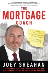 Book cover of The Mortgage Coach by Joey Sheahan