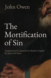 Book cover of The Mortification of Sin by John Owen