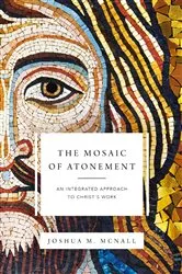 Book cover of The Mosaic of Atonement by Joshua  M. McNall