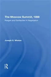 Book cover of The Moscow Summit, 1988 by Joseph G. Whelan