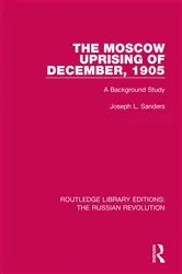 Book cover of The Moscow Uprising of December, 1905 by Joseph L. Sanders