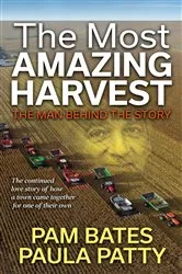 Book cover of The Most Amazing Harvest by Pam Bates