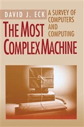 Book cover of The Most Complex Machine by David J. Eck