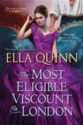 Book cover of The Most Eligible Viscount in London by Ella Quinn