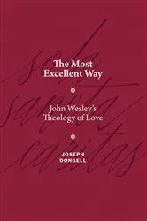 Book cover of The Most Excellent Way by Joseph Dongell