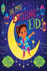Book cover of The Most Exciting Eid by Zeba Talkhani