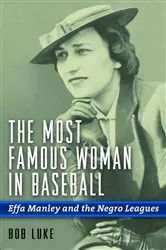 Book cover of The Most Famous Woman in Baseball by Bob Luke