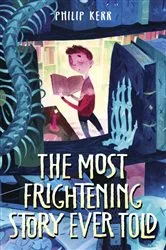Book cover of The Most Frightening Story Ever Told by Philip Kerr