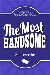 Book cover of The Most Handsome by S.J. Martin
