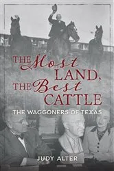 Book cover of The Most Land, the Best Cattle by Judy Alter