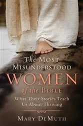 Book cover of The Most Misunderstood Women of the Bible by Mary E. DeMuth