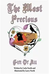 Book cover of The Most Precious Gift of All by Carla North