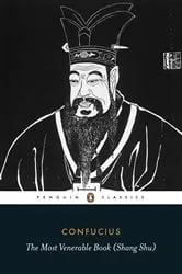 Book cover of The Most Venerable Book (Shang Shu) by Confucius