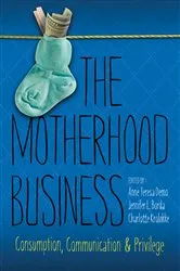 Book cover of The Motherhood Business by Unknown