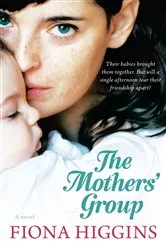 Book cover of The Mothers' Group by Fiona Higgins