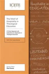 Book cover of The Motif of Hospitality in Theological Education by Davina Hui Leng Soh